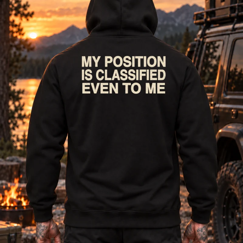 My Position Is Classified Hoodie
